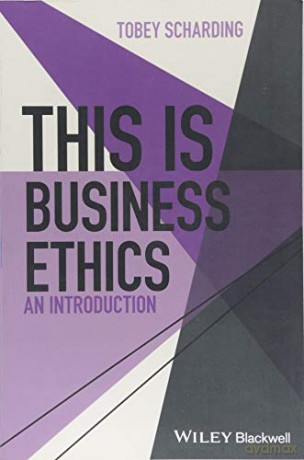 This is Business Ethics: An Introduction (This is Philosophy) - Tobey Scharding [KSIĄŻKA]