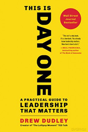 This Is Day One: A Practical Guide to Leadership That Matters - Drew Dudley [KSIĄŻKA]