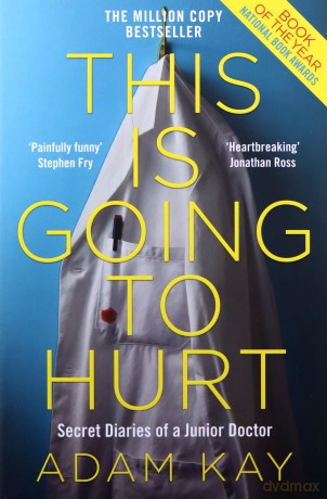 This is Going to Hurt: Secret Diaries of a Junior Doctor - Adam Kay [KSIĄŻKA]