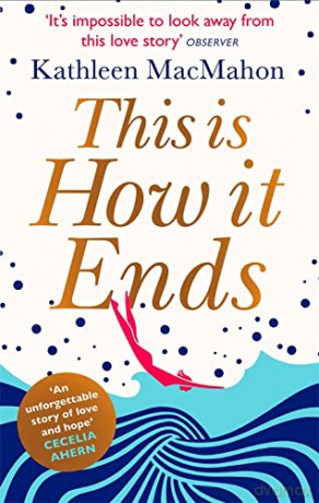 This Is How It Ends - Kathleen MacMahon [KSIĄŻKA]