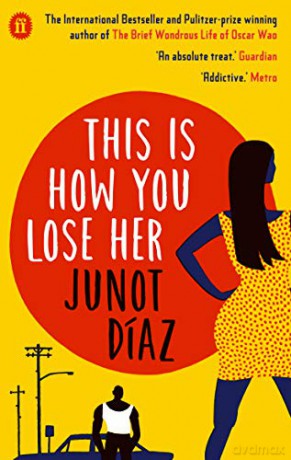 This Is How You Lose Her - Junot Diaz [KSIĄŻKA]