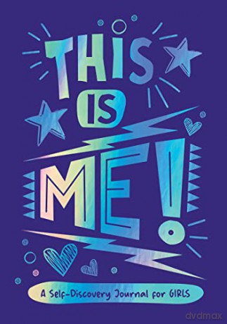 This is Me!: A Self-Discovery Journal for Girls [KSIĄŻKA]