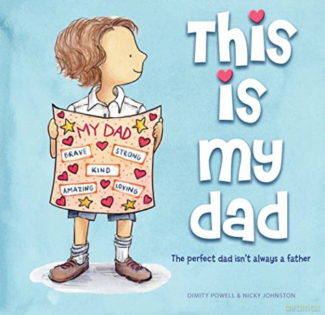 This is My Dad: The perfect dad isn't always a father - Dimity Powell [KSIĄŻKA]