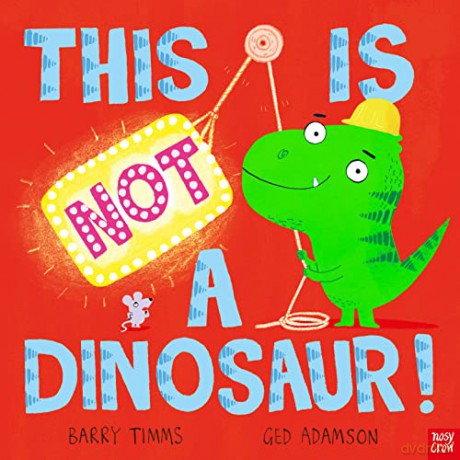 This is NOT a Dinosaur! - Barry Timms [KSIĄŻKA]