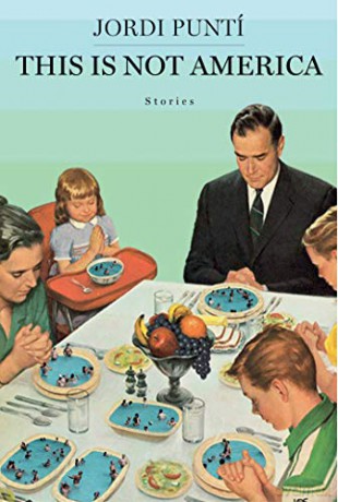 This Is Not America: Stories - Jordi Punti [KSIĄŻKA]