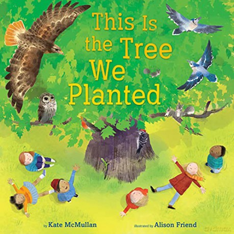This Is the Tree We Planted - Kate McMullan [KSIĄŻKA]