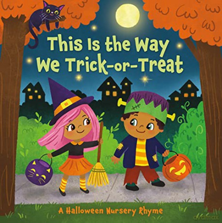 This Is the Way We Trick or Treat: A Halloween Nursery Rhyme - Arlo Finsy [KSIĄŻKA]