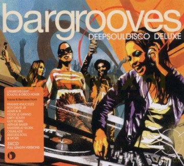 Andy Daniell (Compiled By): Bargrooves Deepsouldisco Delux (digipack) [3CD]