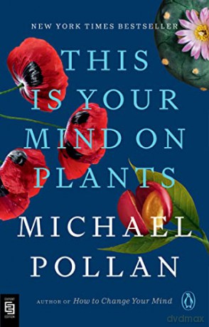 This Is Your Mind on Plants - Michael Pollan [KSIĄŻKA]