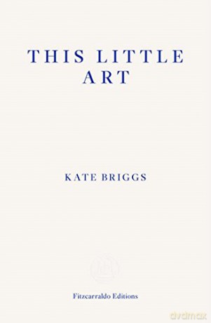 This Little Art - Kate Briggs [KSIĄŻKA]