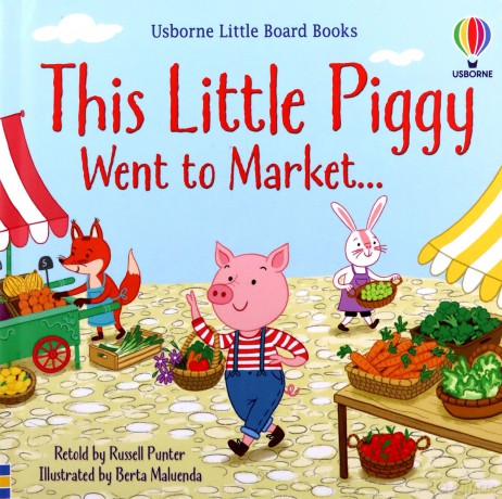 This little piggy went to market (Little Board Books) - Russell Punter [KSIĄŻKA]