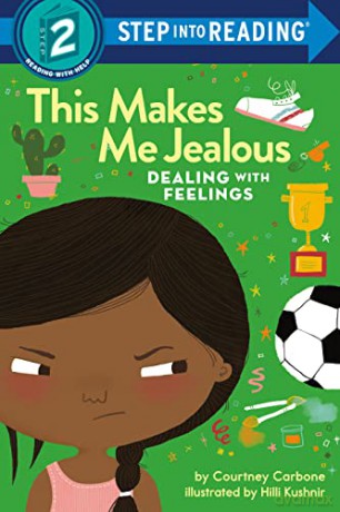This Makes Me Jealous: Dealing with Feelings (Step into Reading) - Courtney Carbone [KSIĄŻKA]