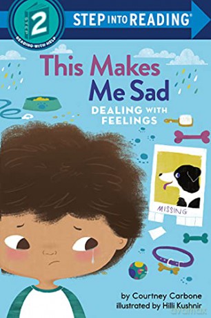 This Makes Me Sad: Dealing with Feelings (Step into Reading) - Courtney Carbone [KSIĄŻKA]