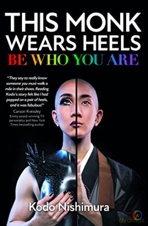 This Monk Wears Heels: Be Who You Are - Kodo Nishimura [KSIĄŻKA]