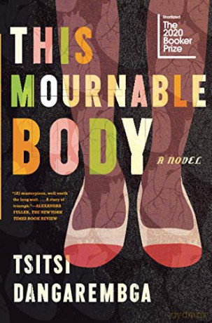 This Mournable Body (Nervous Conditions) - Tsitsi Dangarembga [KSIĄŻKA]