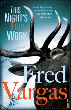 This Night's Foul Work (Commissaire Adamsberg, 5) - Fred Vargas [KSIĄŻKA]