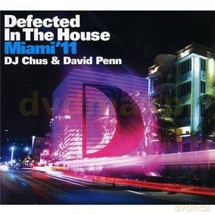 Dj Chus&David Penn: Defected In The House Miami11 [2CD]