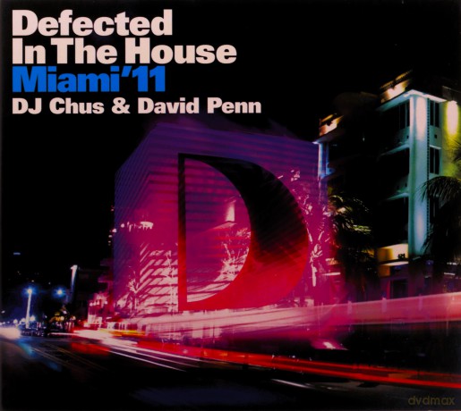 Dj Chus&David Penn: Defected In The House Miami11 [2CD]