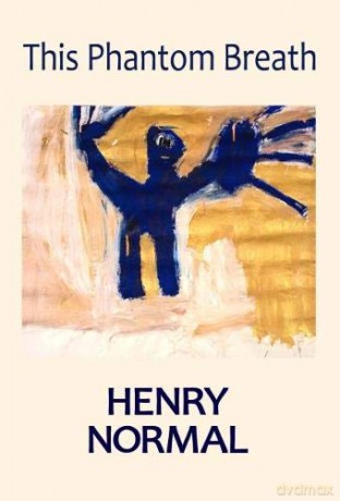This Phantom Breath - Henry Normal [KSIĄŻKA]