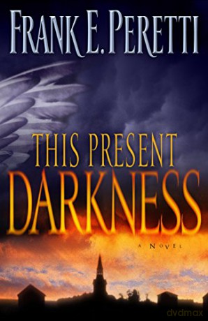 This Present Darkness - Frank E. Peretti [KSIĄŻKA]