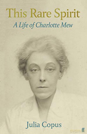 This Rare Spirit: A Life of Charlotte Mew (Faber Poetry) - Julia Copus [KSIĄŻKA]
