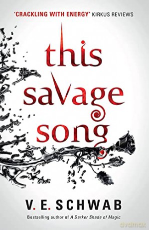 This Savage Song: Victoria Schwab: 1 (Monsters of Verity) - V. E. Schwab [KSIĄŻKA]