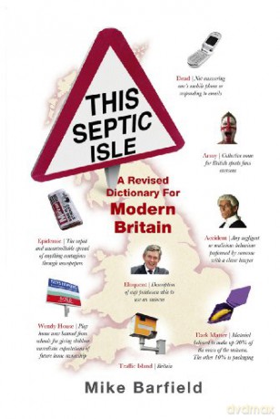 This Septic Isle: A revised dictionary for modern Britain - Mike Barfield [KSIĄŻKA]