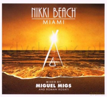 Miguel Migs&Rom Rosati: Nikki Beach Miami [2CD]