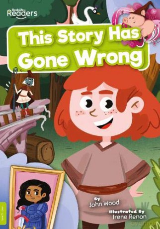 This Story Has Gone Wrong (BookLife Readers) - John [KSIĄŻKA]