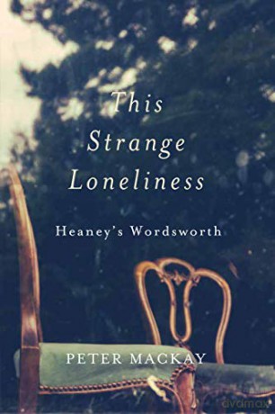 This Strange Loneliness: Heaney's Wordsworth: Heaney's Wordsworth - Peter [KSIĄŻKA]