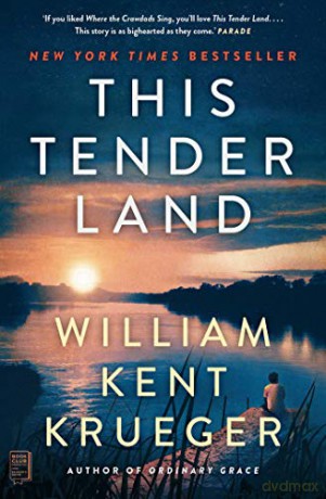 This Tender Land: A Novel - William Kent Krueger [KSIĄŻKA]