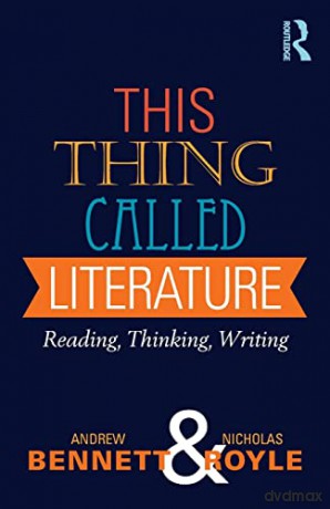 This Thing Called Literature: Reading, Thinking, Writing (xx xx) - Andrew Bennett [KSIĄŻKA]