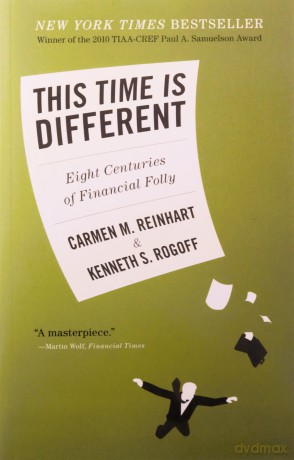 This Time Is Different: Eight Centuries of Financial Folly - Carmen M. Reinhart [KSIĄŻKA]