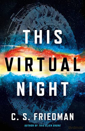 This Virtual Night - C.S. Friedman [KSIĄŻKA]