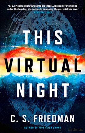 This Virtual Night (The Outworlds) - C.S. Friedman [KSIĄŻKA]