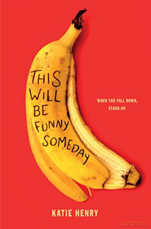This Will Be Funny Someday - Katie Henry [KSIĄŻKA]