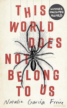 This World Does Not Belong to Us - Natalia García Freire [KSIĄŻKA]