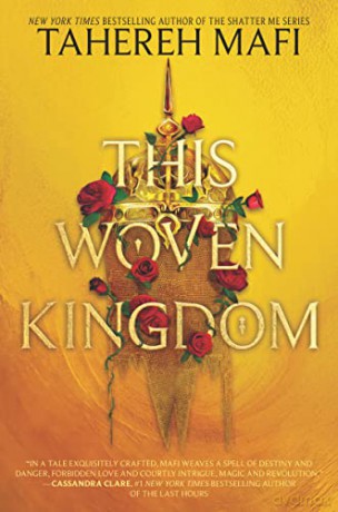 This Woven Kingdom: 1 - Tahereh Mafi [KSIĄŻKA]