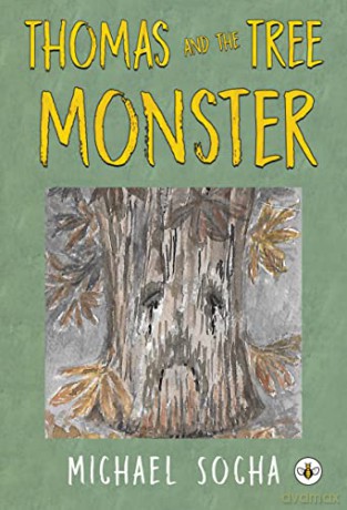 Thomas and the Tree Monster - Michael Socha [KSIĄŻKA]