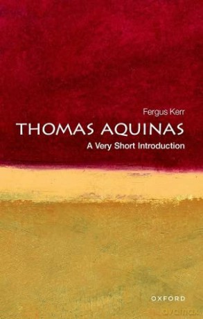 Thomas Aquinas: A Very Short Introduction (Very Short Introductions) - Fergus Kerr [KSIĄŻKA]