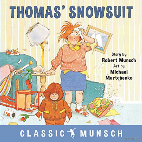 Thomas' Snowsuit (Classic Munsch) - Robert Munsch [KSIĄŻKA]