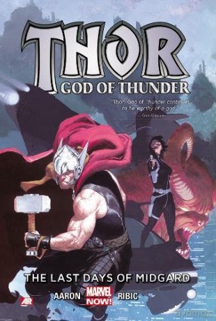 Thor: God of Thunder Volume 4: The Last Days of Midgard (Marvel Now) - Jason Aaron [KSIĄŻKA]