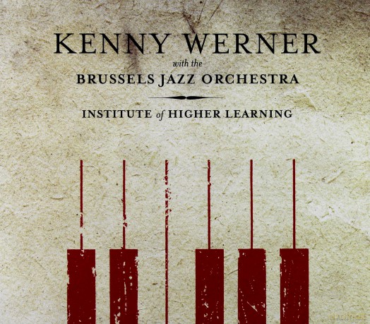 Kenny With The Brussels Werner: Institute Of Higher Learning (digipack) [CD]