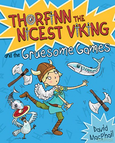 Thorfinn and the Gruesome Games: 2 (Young Kelpies) - David MacPhail [KSIĄŻKA]