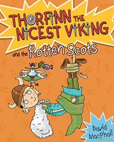 Thorfinn and the Rotten Scots: 3 (Young Kelpies) - David MacPhail [KSIĄŻKA]