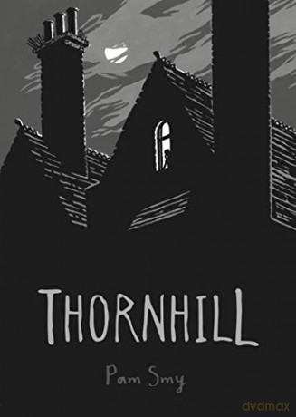 Thornhill - Pam Smy [KSIĄŻKA]