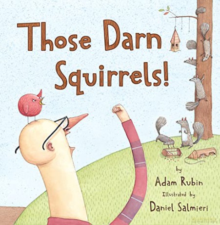 Those Darn Squirrels! - Adam Rubin [KSIĄŻKA]