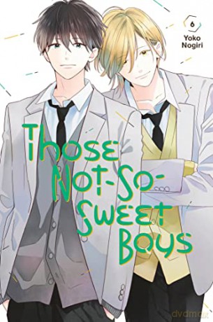Those Not-So-Sweet Boys 6 - Yoko Nogiri [KSIĄŻKA]