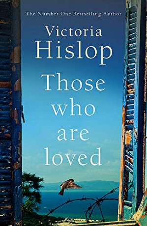 Those Who Are Loved: The compelling Number One Sunday Times bestseller, 'A Must Read' - Victoria Hislop [KSIĄŻKA]