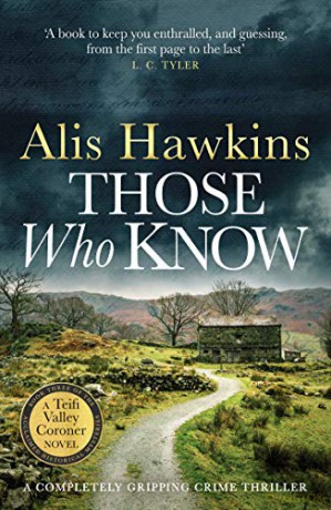 Those Who Know: 3 (The Teifi Valley Coroner Series) - Alis Hawkins [KSIĄŻKA]